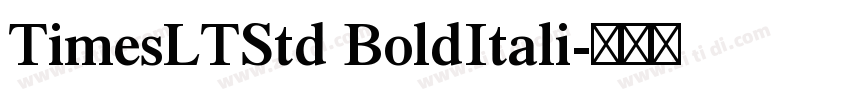 TimesLTStd BoldItali字体转换